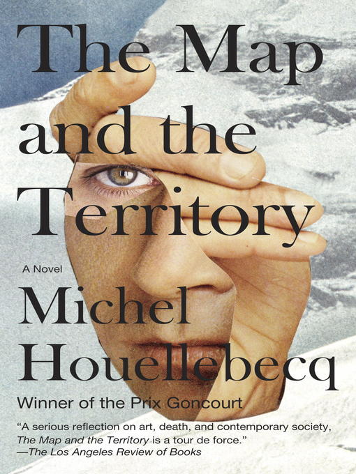 Title details for The Map and the Territory by Michel Houellebecq - Available